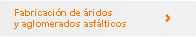 Fabricaci&oacute;n de &aacute;ridos y aglomerados